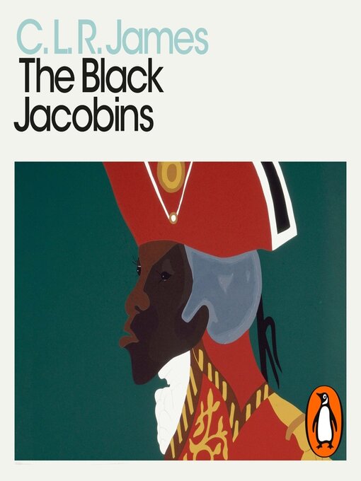 Title details for The Black Jacobins by C. L. R. James - Wait list